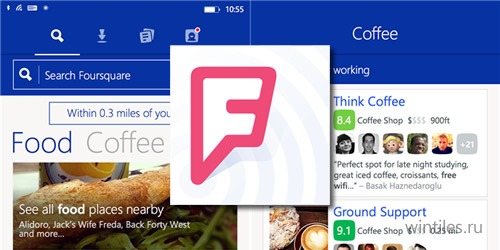   Foursquare     Windows Phone